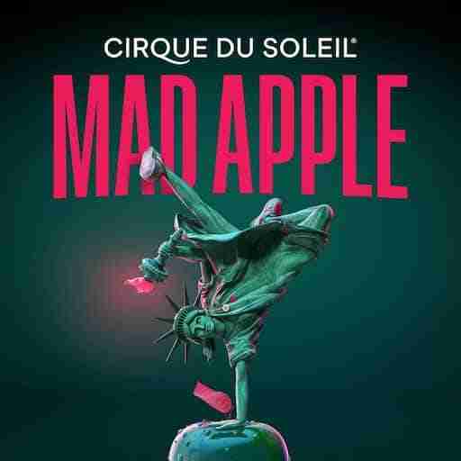 Mad Apple by Cirque du Soleil